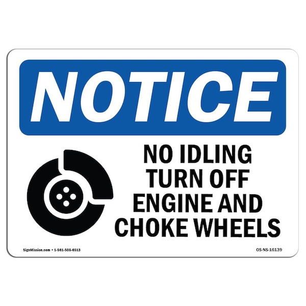 OSHA, 3.5" Width, 3.5" W, 5" L, Landscape, PK10, No Idling Turn Off Engine & Chock Wheels Sign